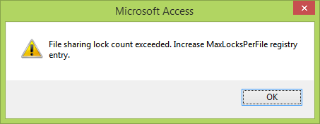 MS Access file sharing lock count exceeded