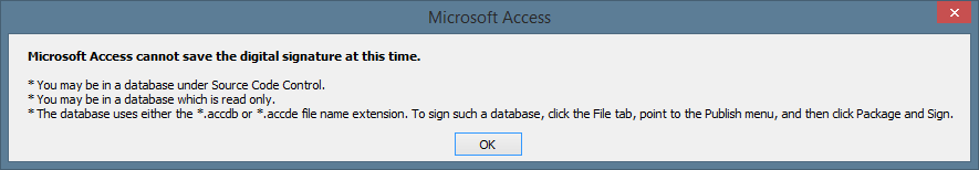 Microsoft Access cannot save the digital signature at this time