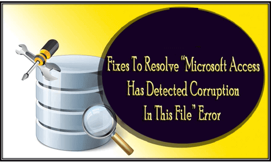 Microsoft Access has detected corruption in this file